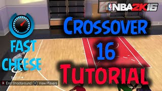 NBA 2K16 FAST CHEESE CROSSOVER 16 TUTORIAL!!