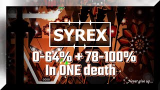 [READ PINNED COMMENT] Upcoming Insane Demon "SYREX" [Progress 0-64% + 78-100% in ONE death]