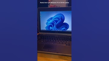 Guess how I got Windows 11 on 32-bit Laptop