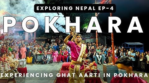 Exploring Nepal Ep-4: Pokhara | Phewa Lake Pokhara | Bus Journey Manokamna to Pokhara|Nikhil Kanojia