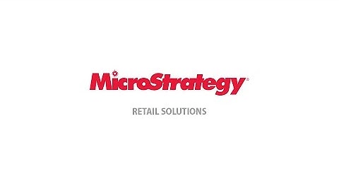 MicroStrategy for Retail