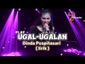 UGAL-UGALAN - Dinda Puspitasari (lirik / lyric) lagu Tarling #trending #viral