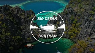 Big Dream Boatman Expeditions in Coron and El Nido | True Philippines Experience
