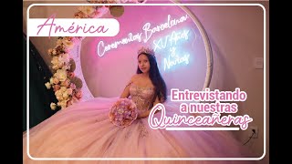 Entrevistando a nuestra quinceañera América 🥳