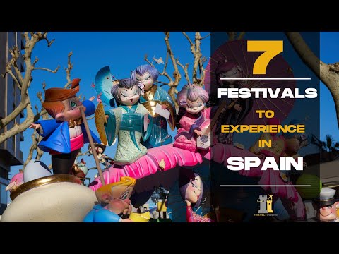 7 Festivals you must experience in Spain