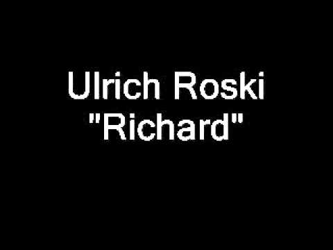 Ulrich Roski - Richard