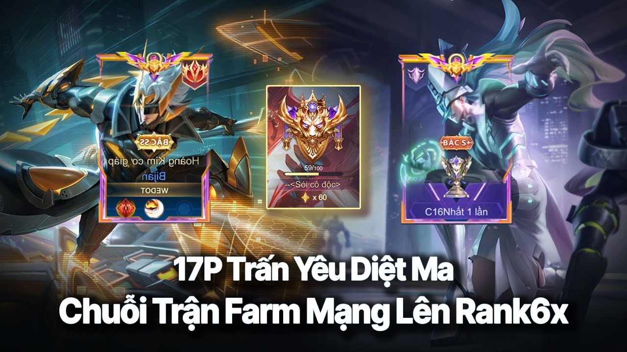 17P Trấn Yêu Diệt Ma | Chuỗi Trận Lên Mức Rank6x | Hành Trình Chinh Phục TD..