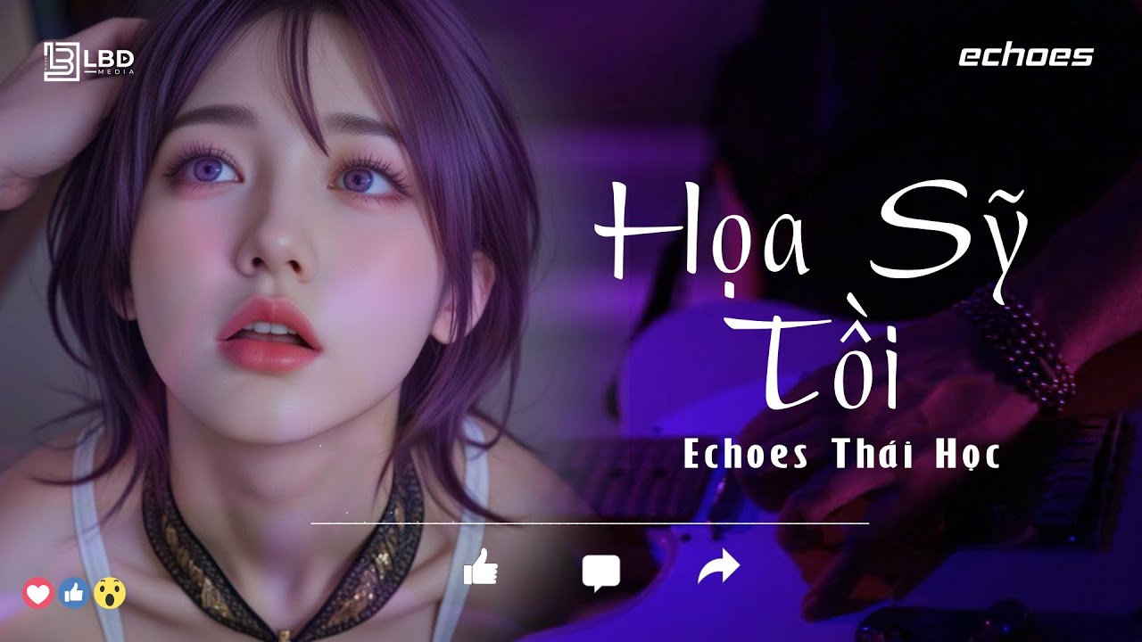 Hoạ Sĩ Tồi 1 Hour LoFi - Thái Học x Echoes | Anh vẽ cầu vồng thì lại thiếu nắng...