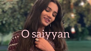 O saiyyan cover song by foram rakholiya | roopkumar rathod