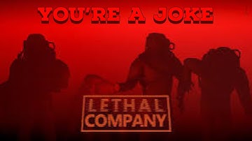 “You’re A Joke” [LYRICS] -Chewiecatt (A Lethal Company Rap Song)
