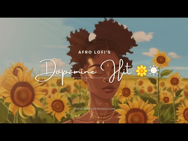 Dopamine Hit ☀️ -lofi vibes to lift your mood class=