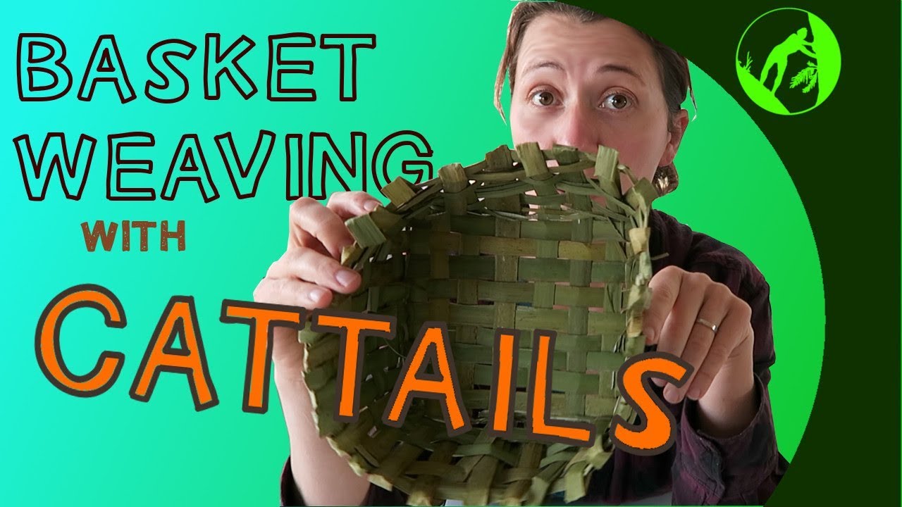 Basket Weaving with Cattail YouTube