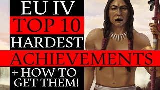 Top 10 Hardest Achievements in EU4 & How To Get Them!