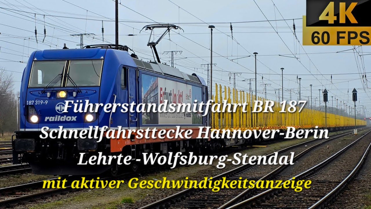 Führerstandsmitfahrt BR 187 Schnellfahrstrecke Hannover-Berlin ab Lehrte via Wolfsburg bis Stendal 