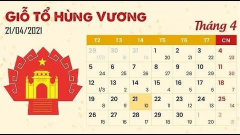 Giỗ tổ Hùng Vương năm 2021 được nghỉ ngày nào ? Khởi Nghiệp Trẻ News