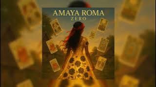 Amaya Roma - Zero