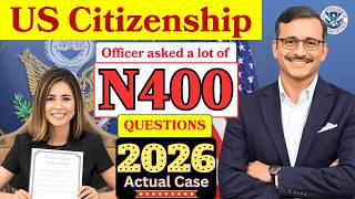 Real N-400 Naturalization Interview 2026 | Actual N400 Mock Interview- US Citizenship Interview 2026