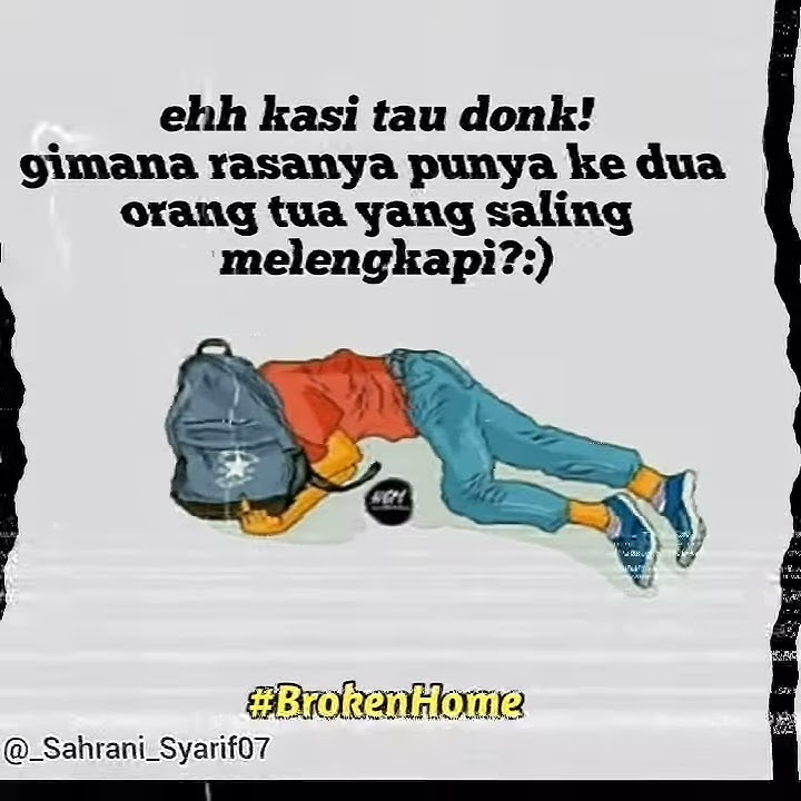Quotes Sedih Buat Anak Broken Home||Stori Wa Kekinian||