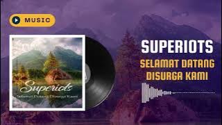 Superiots feat ITSNA - Selamat Datang Disurga Kami (Lyric)