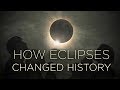 How Eclipses Changed History