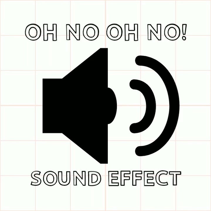 Oh No Oh No! Sound Effect 🔊😂