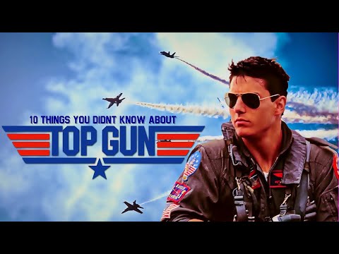 10 Things You Didn't Know About Topgun