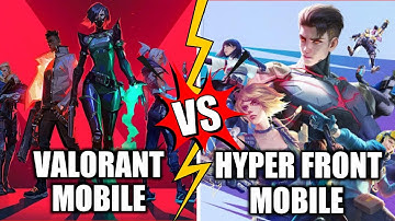 VALORANT MOBILE VS HYPER FRONT - GAMEPLAY COMPARISON