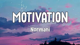 Normani - Motivation(Lyrics)