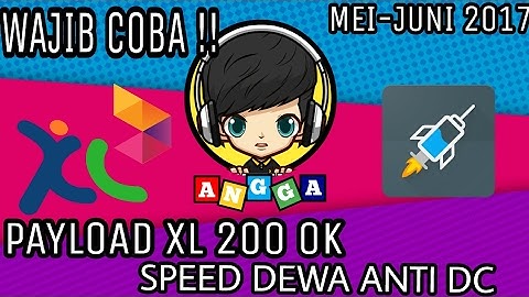UPDATE INTERNET GRATIS!! PAYLOAD XL BANGKIT STATUS 200 OK SPEED DEWA! UNLIMITED COY