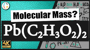 How to find the molecular mass of Pb(C2H3O2)2 (Lead (II) Acetate)