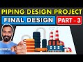Piping design project  part 3  the final
