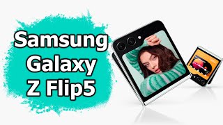 Обзор Samsung Galaxy Z Flip5