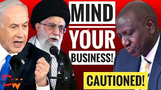 RUTO WARNED TO STAY OUT OF MIDDLE EAST WAR AND TO REDUCE KIHEREHERE!