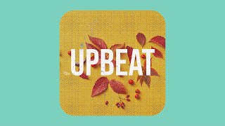 UpBeat | Happy Music for YouTube Lifestyle & Travel Videos