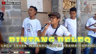 IRAMA DOPANG TERBARU | LQGU SASAK BINTANG BELEQ | VOCAL NASROELL