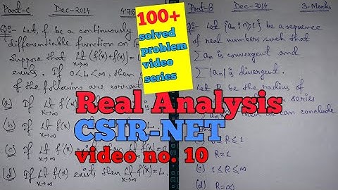 CSIR-NET Real Analysis 100+ solved problems video series ||Video no. 10||