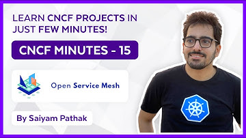 OSM (Open Service Mesh) - CNCFMinutes 15