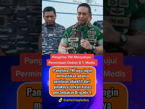 Brigadir J. Panglima TNI Siap Bantu Autopsi Ulang