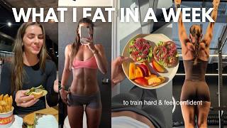 HOW I FUEL FOR PERFORMANCE & STAY LEAN | A week of eating & training