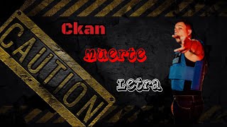 Ckan//Muerte//letra