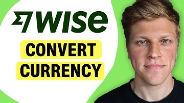 How to Convert Currency on Wise (2025)