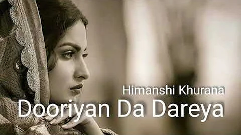 Dooriyan Da Dareya -Himanshi Khurana-Kanth Kaler-Kaler Chhalla Satnam(Djpunjab-Record)Female Version