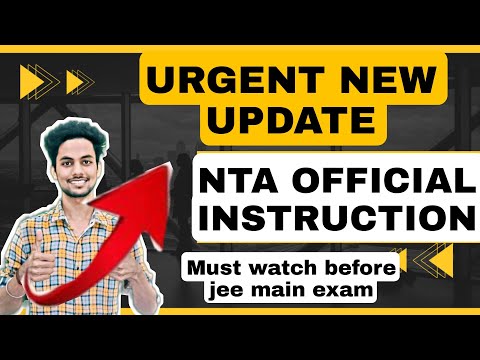 Urgent New Update?|NTA Official New Instruction |Instruction for Reporting During JEE Main Exam 2022