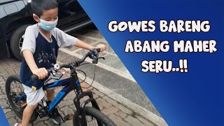 Gowes bareng abang Maher ||Yuk gowes keliling kompleks..