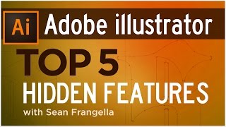 Top 5 Hidden Features of Adobe Illustrator (Illustrator Tutorial) - Sean Frangella
