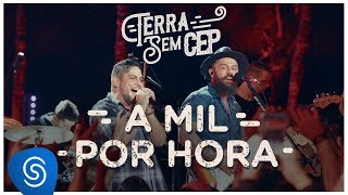 Video thumbnail of "Jorge & Mateus - A Mil Por Hora [Terra Sem CEP] (Vídeo Oficial)"