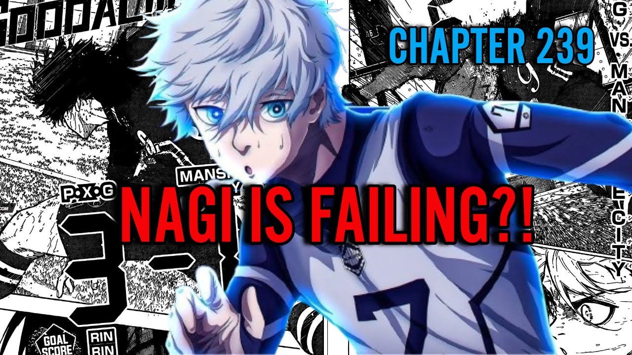 Rin HAT TRICK + Why Nagi is FAILING, EXPLAINED! (Blue Lock Chapter 239  Review) 