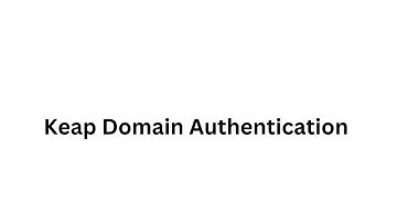 Setup Keap DNS Records for Domain Authentication - SPF, DKIM, DMARC Configuration