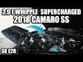 Whipple Suppercharged 2018 Camaro SS | RPM S8 E28