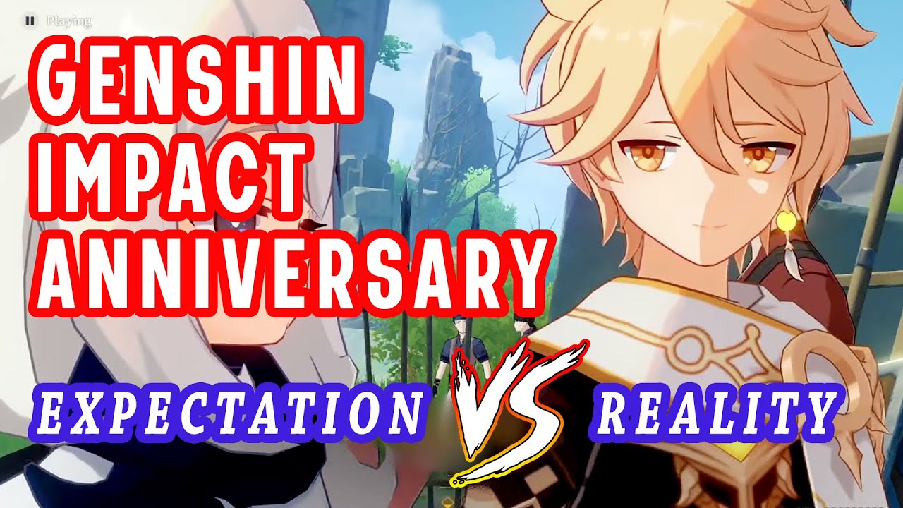 Genshin Impact Anniversary Expectation VS Reality YouTube